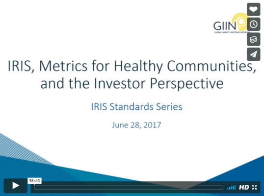 IRIS, Metrics for Healthy Communities, and the Investor Perspective