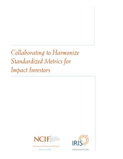 Collaborating to Harmonize Standardized Metrics for Impact Investors