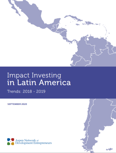 IMPACT INVESTING IN LATIN AMERICA: TRENDS 2018-2019