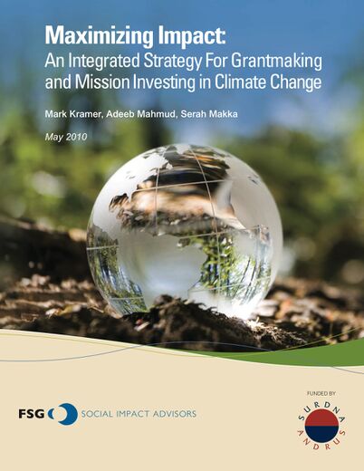 Maximizing Impact: An Integrated Strategy For Grantmaking and Mission Investing in Climate Change