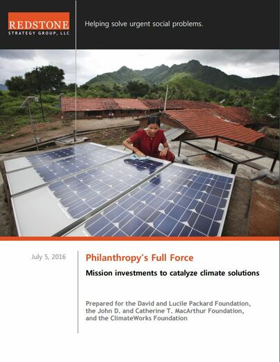 Philanthropy’s Full Force: Mission Investments to Catalyze Climate Solutions