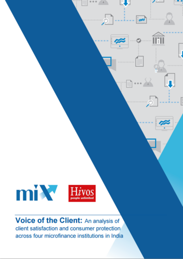 Voice of the Client: An Analysis of Client Satisfaction and Consumer Protection Across Four Microfinance Institutions in India