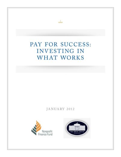Paying for Success: Investing in What Works
