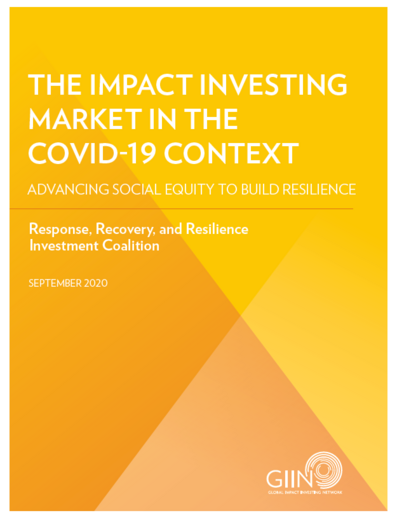 The Impact Investing Market in the COVID-19 Context: Advancing Social Equity to Build Resilience