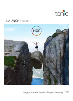T100: Launch – Insights from the Frontier of Impact Investing