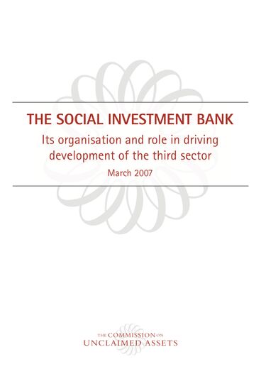 The Social Investment Bank, U.K. Commission on Unclaimed Assets